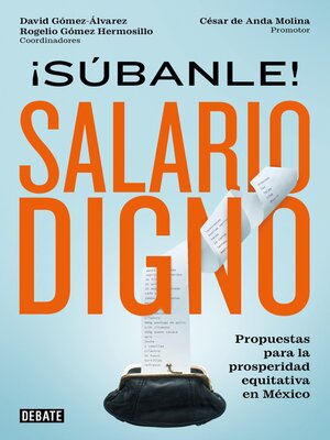 cover image of ¡Súbanle! Salario digno